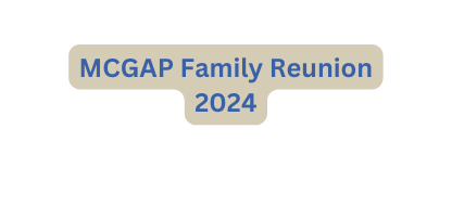 MCGAP Family Reunion 2024